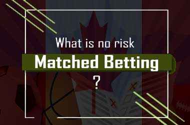 No Risk Match Betting