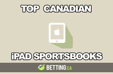 Top Canadian iPad Sportsbooks