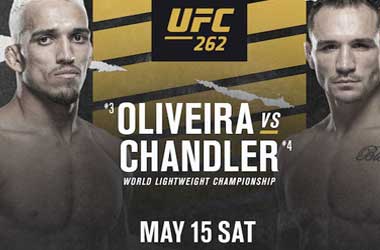 UFC 262: Charles Oliveira vs Michael Chandler (15th May 2021)